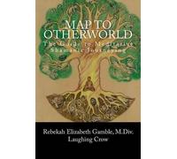 Rebekah E Gamble A Map to Otherworld (Tascabile)