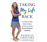 Rebekah Gregory Taking My Life Back - My Story of Faith, Determinati (Tascabile)