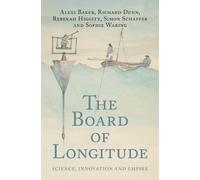 Rebekah Higgitt Simon Schaffer So The Board of Longitude: Sci (Copertina rigida)