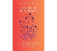 Rebekah Hope Echoes of Resilience (Tascabile)