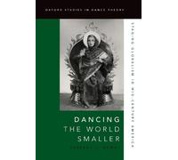 Rebekah J. Kowal Dancing the World Smaller (Tascabile)