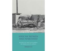 Rebekah Lee African Women and Apartheid (Tascabile)