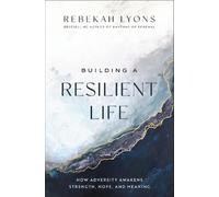 Rebekah Lyons Building a Resilient Life (Tascabile)