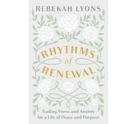 Rebekah Lyons Rhythms of Renewal (Copertina rigida)