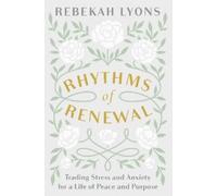 Rebekah Lyons Rhythms of Renewal (Tascabile)