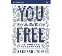 Rebekah Lyons You Are Free Video Study (DVD)