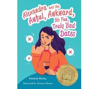Rebekah Manley Alexandra and the Awful, Awkward, No Fun, Trul (Copertina rigida)