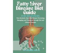 Rebekah Marvin Fatty Liver Disease Diet Guide For Beginners (Tascabile)