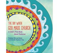 Rebekah McLeod Hutto The Day When God Made Church (Tascabile)