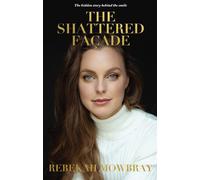 Rebekah Mowbray The Shattered Façade (Tascabile)