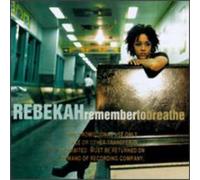 Rebekah - Remember To Breathe