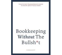 Rebekah Scott Bookkeeping without the bullsht (Tascabile)