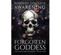 Rebekah Sinclair Awakening The Forgotten Goddess (Copertina rigida)
