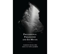 Rebekah Spera David M. Peña- Professional Philosophy and Its (Copertina rigida)
