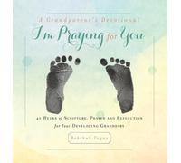 Rebekah Tague A Grandparent's Devotional- I'm Praying for You (Copertina rigida)