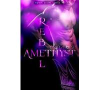 Rebel amethyst. Royal stone series. Vol. 1