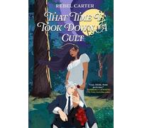Rebel Carter That Time I Took Down A Cult (Tascabile) Cozy Cult Cuties