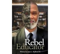 Rebel Educator: Empowering Innovative Teaching in the 21st Century