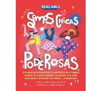 Rebel Girls Somos chicas poderosas (Growing Up Powerful) (Tascabile)