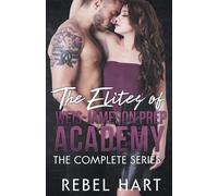 Rebel Hart The Elites Of Weis-Jameson Prep Academy (Tascabile)