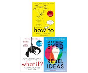 Rebel Ideas, How To and What If? Collection 3 Books Set by Randall Munroe & Matthew Syed