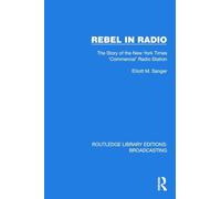 Rebel in Radio: The Story of the New York Times 'Commercial' Radio Station