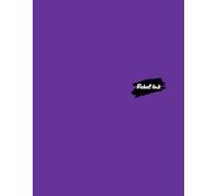 Rebel Ink: Unruled Notebook: 8 1/2 x 11 Inches | Plain White Paper | 222 Unlined Blank Pages of Creative Freedom | Rebecca Purple Cover
