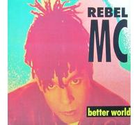 Rebel MC - Better World [Import]