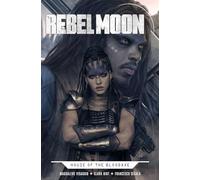 Rebel Moon: House of the Bloodaxe