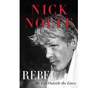 Rebel: My Life Outside the Lines