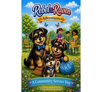 Rebel & Raven Adventures: A Community Service Day