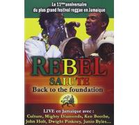 Rebel Salute : Back To Foundation