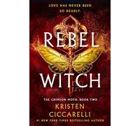 Kristen Ciccarelli Rebel Witch (Copertina rigida) Crimson Moth