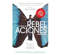 REBELACIONES: Guia de Desarrollo Personal y Crecimiento Espiritual (Autoayuda)