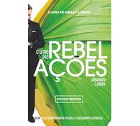 REBELAÇÕES: Guia para o Desenvolvimento Pessoal e o Crescimento Espiritual (Autoajuda)