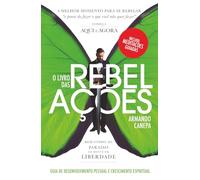 REBELAÇÕES: Guia para o Desenvolvimento Pessoal e o Crescimento Espiritual (Autoajuda)