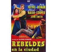 Rebeldes En La Ciudad (Rebel In Town)