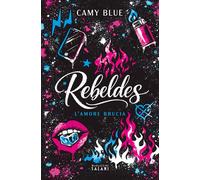 Rebeldes. L'amore brucia