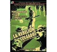 Rebelion De Los Colgados Aka The Rebelion Of The Hanged: 4k Restoration (DVD)