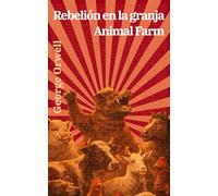 Rebelión en la granja - Animal Farm: Texto paralelo bilingüe - Bilingual edition: Inglés - Español / English - Spanish: 16