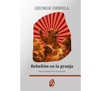 Rebelión en la granja: Nueva traducción al español: 19