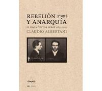 Rebelión y anarquía: El joven Victor Serge (1890-1919): 126