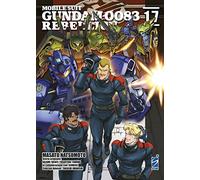 Rebellion. Mobile suit Gundam 0083 (Vol. 17)