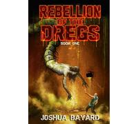 Rebellion of the Dregs: Book One [A Dark LitRPG Saga]