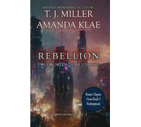 Rebellion: Two Worlds : One Choice: 2