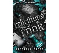 Rebellious Rook: Book 4 in the Addictive Mafia Why Choose Academy Series