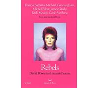 Rebels. David Bowie in 6 ritratti d'autore