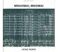 Reber Heinz - Mnaomai, Mnaomai