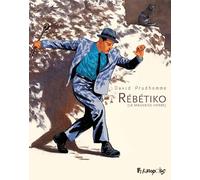 Rébétiko (La mauvaise herbe): 1