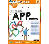 Rebillo APP DI INFORMATICA PYTHON 1° DUE ANNI Libro scolastico + Kit scolastico